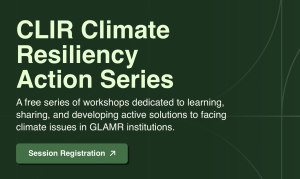 Screenshot reading CLIR Climate resiliency action series with a link to registration